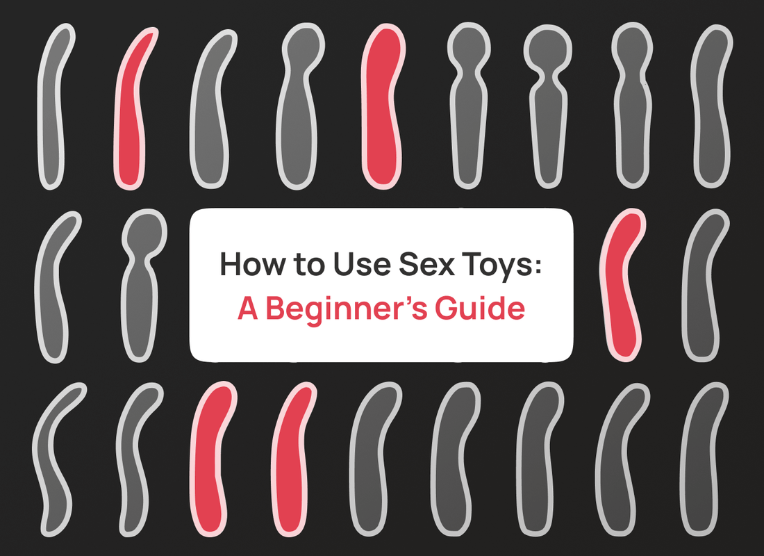 How to use sex toys: a beginners guide article cover