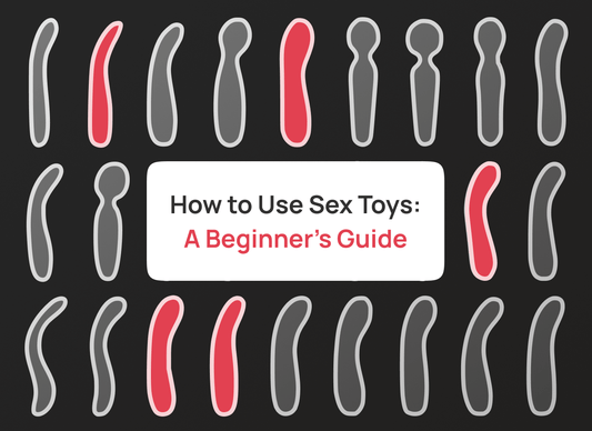 How to use sex toys: a beginners guide article cover