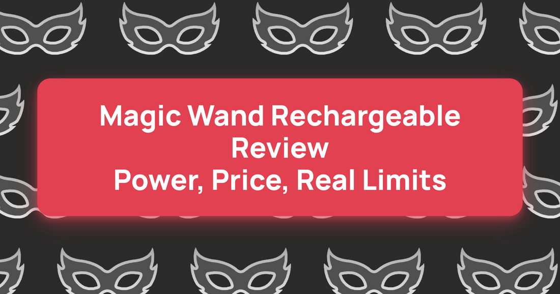 Magic Wand Rechargeable Review: Power, Price, Real Limits