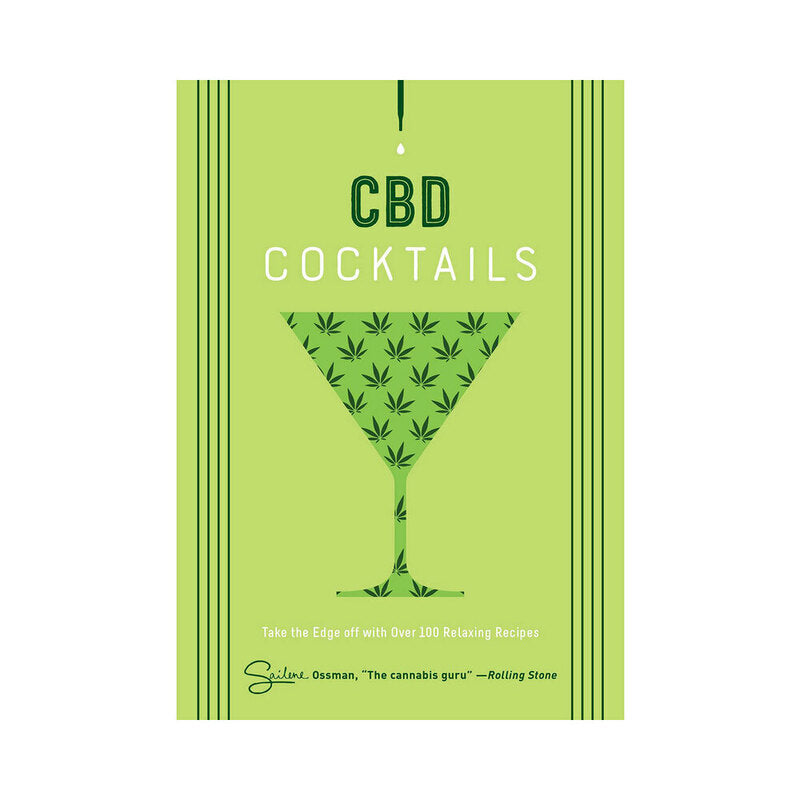 CBD Cocktails: Over 100 Relaxing Recipes – Craft Cocktail Guide