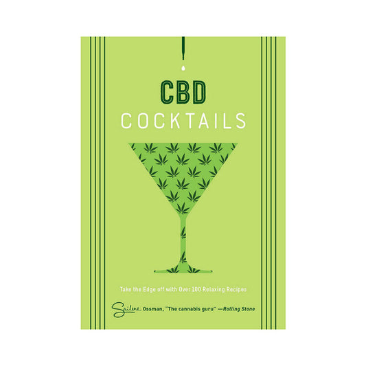 CBD Cocktails: Over 100 Relaxing Recipes – Craft Cocktail Guide