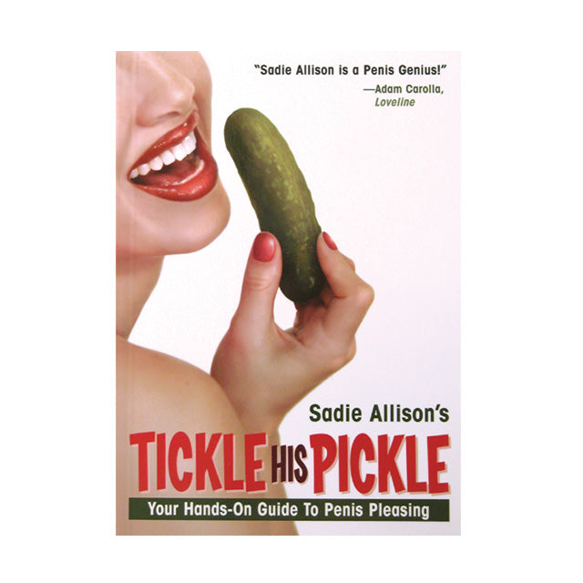 Tickle Kitty Tickle His Pickle Book – Multi-Color, Oral Techniques Guide