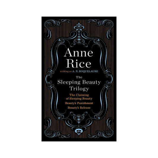Anne Rice The Sleeping Beauty Trilogy Box Set – Paperback – 784 Pages