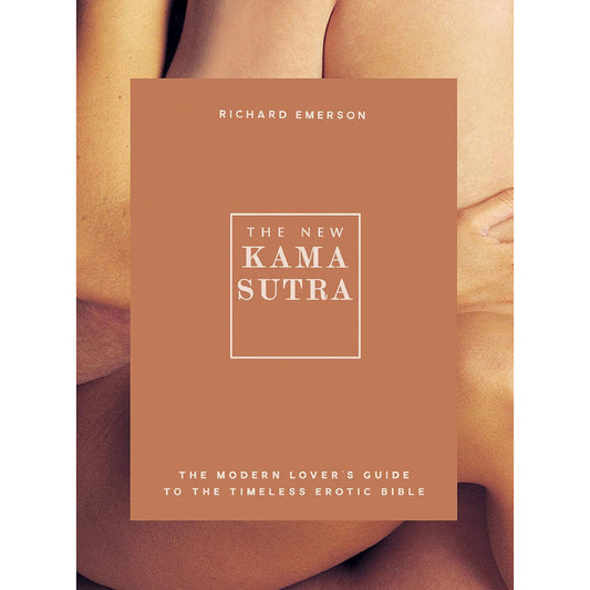 The New Kama Sutra by Richard Emerson - Modern Guide to Erotic Practices - Paperback