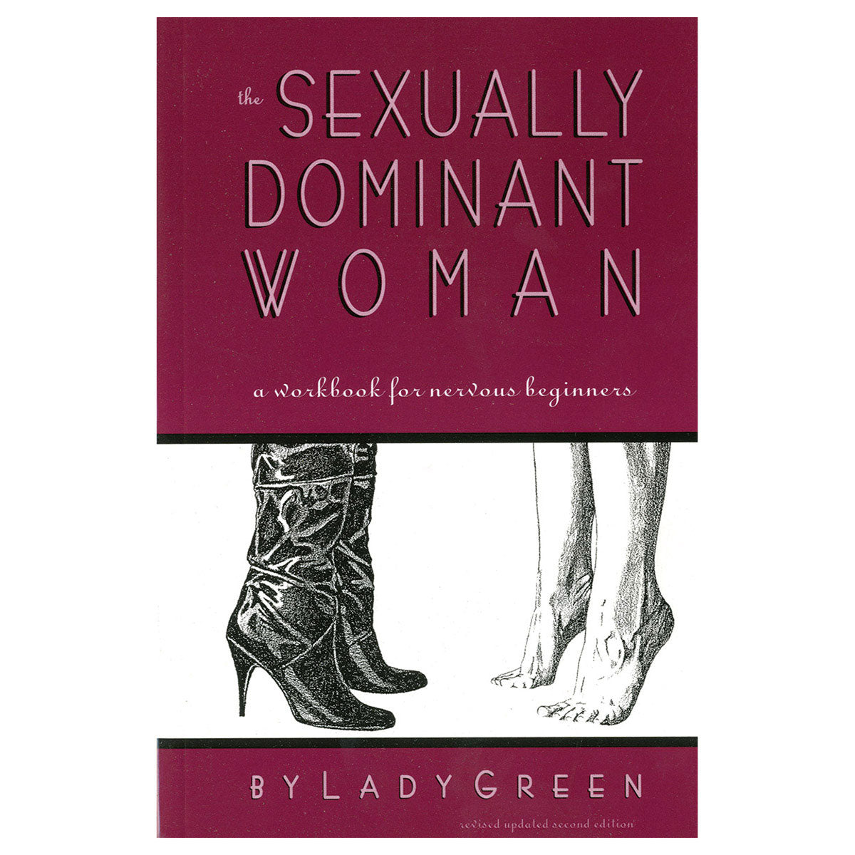 The Sexually Dominant Woman Workbook by Lady Green - Paperback Edition