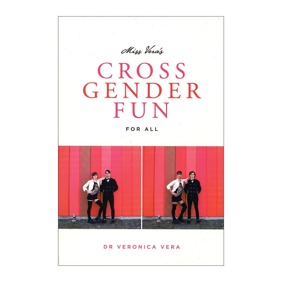 Miss Vera's Cross Gender Fun for All – Paperback Book by Veronica Vera