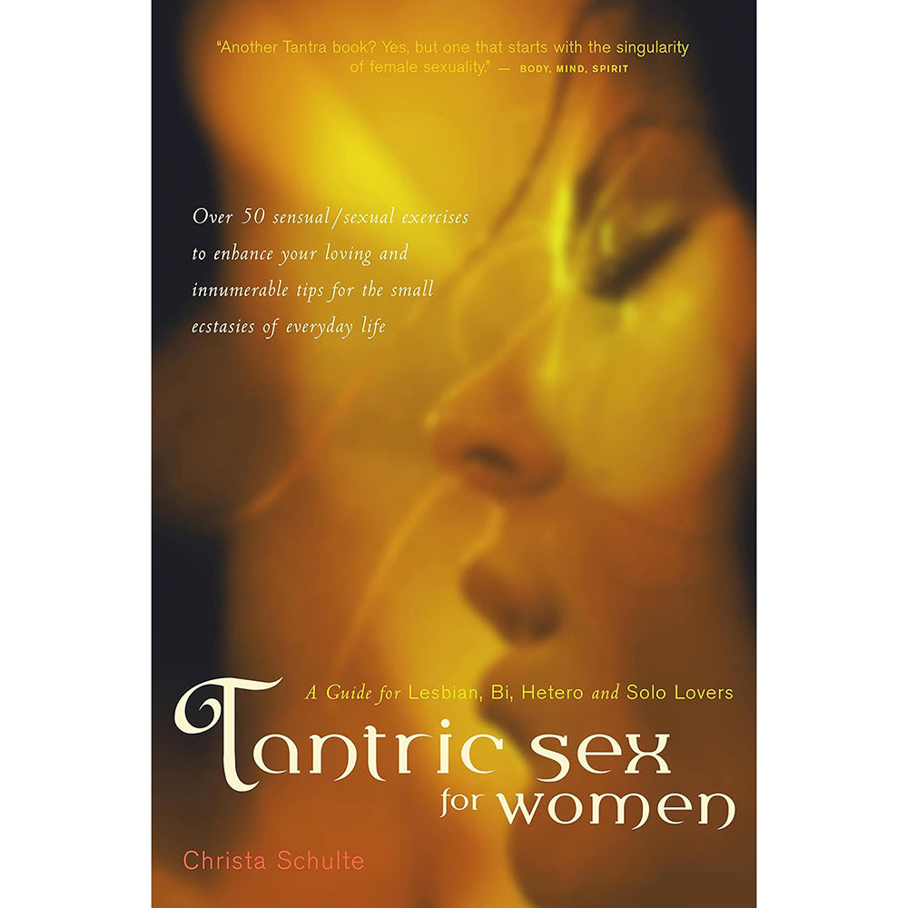 Tantric Sex for Women by Christa Schulte - Guide to Sexual Exploration