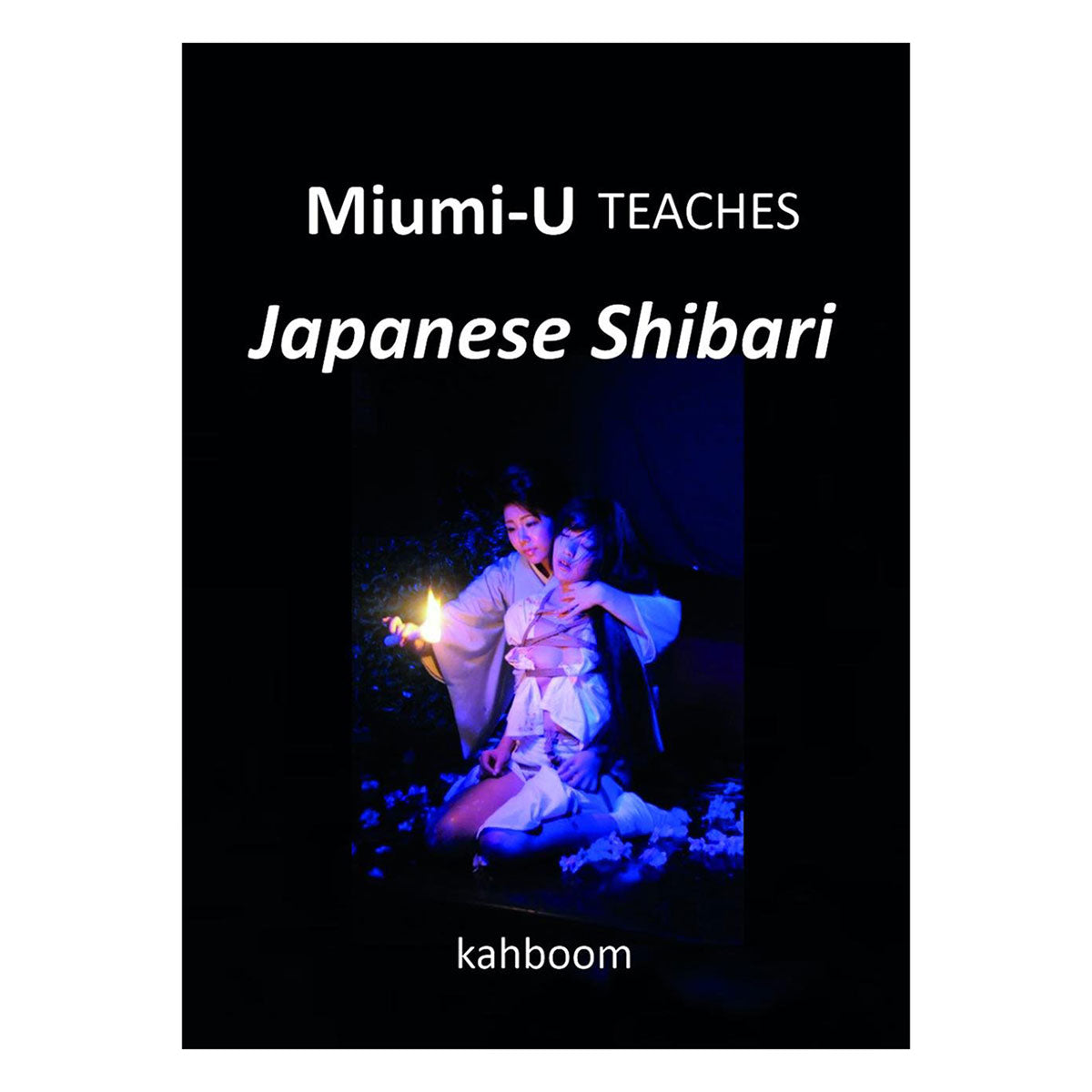 Miumi-U Teaches Japanese Shibari – Paperback Book