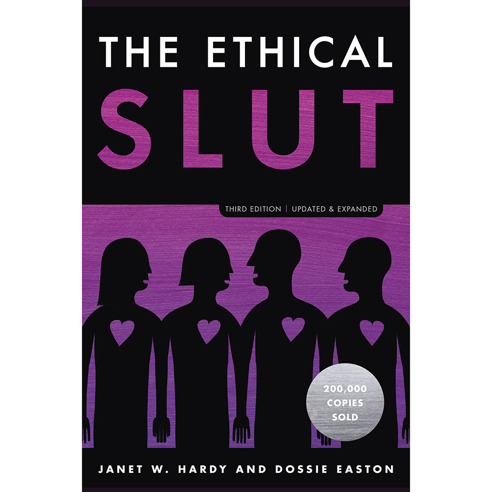 The Ethical Slut Third Edition - Practical Guide to Polyamory and Open Relationships