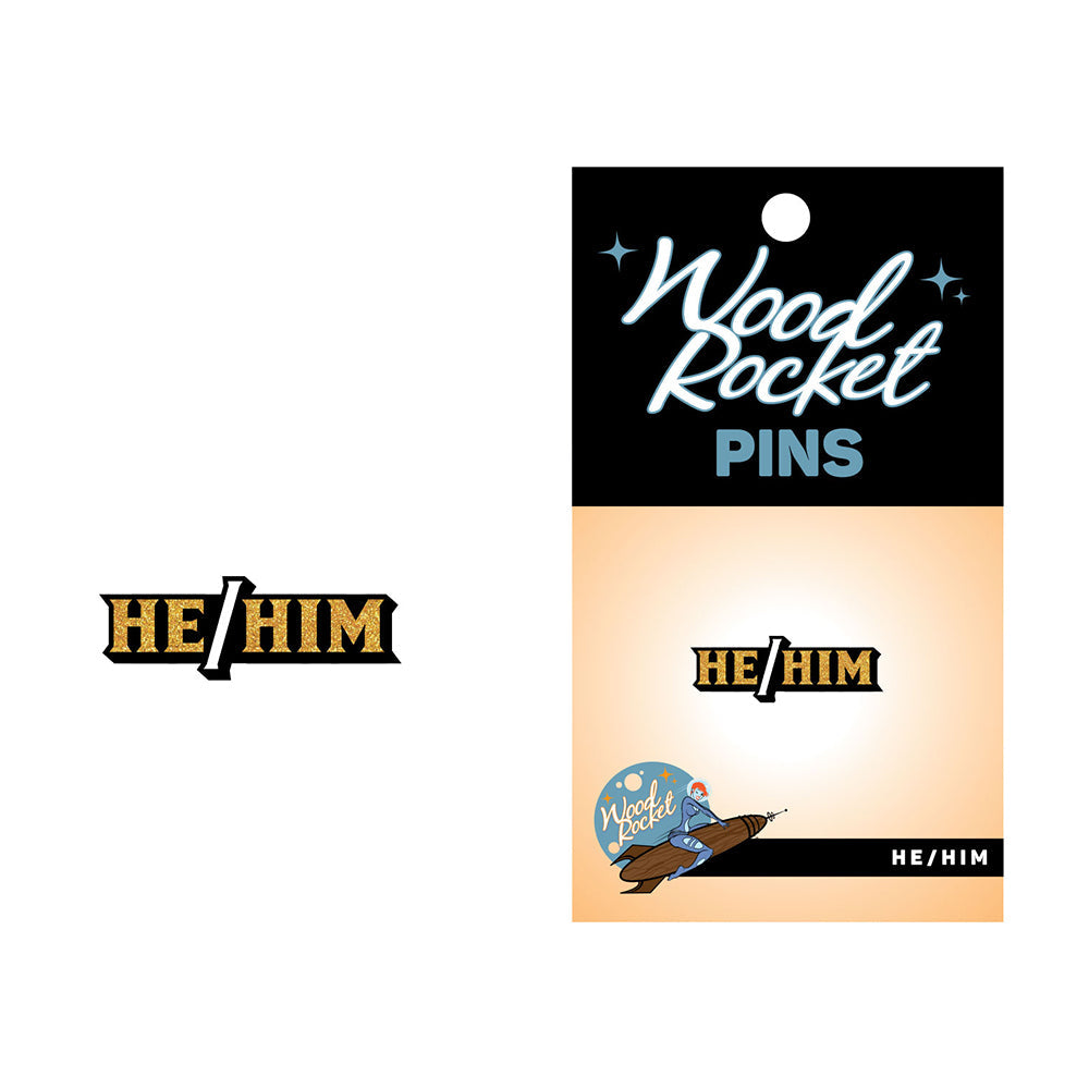 Wood Rocket He/Him Pronoun Soft Enamel Lapel Pin – Gold