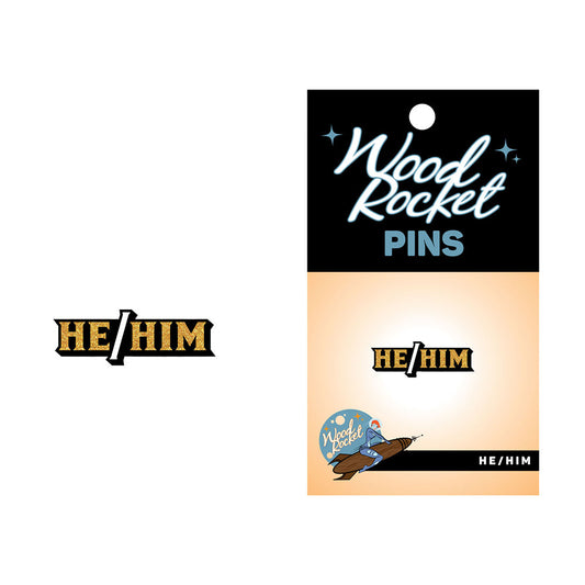 Wood Rocket He/Him Pronoun Soft Enamel Lapel Pin – Gold
