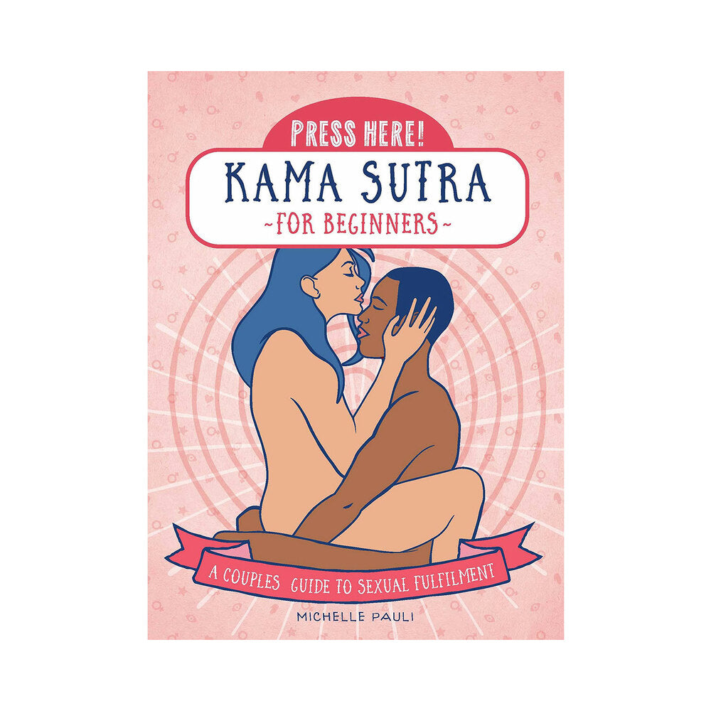 Hachette Press Here! Kama Sutra for Beginners – Illustrated Guide