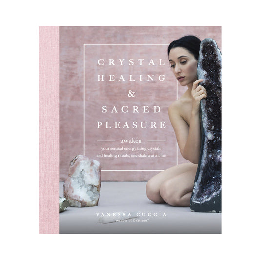 Chakrubs Crystal Healing & Sacred Pleasure Book - Self-Discovery Guide