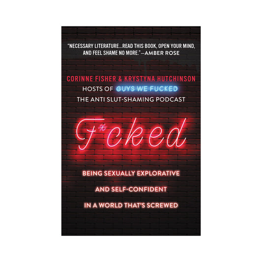 F*cked by Krystyna Hutchinson and Corinne Fisher – Paperback Book on Sexuality