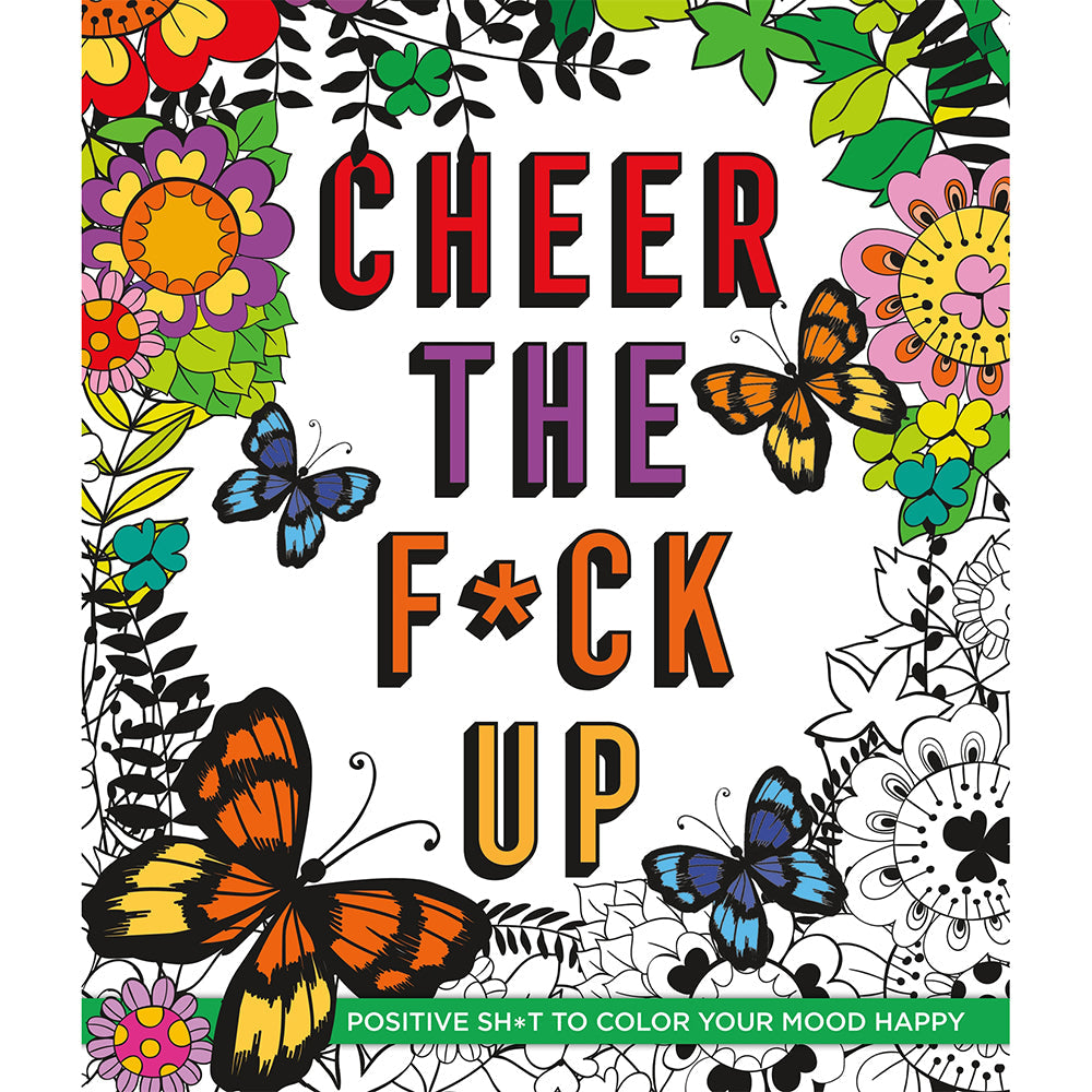 Cheer the F*ck Up Coloring Book by Caitlin Peterson - Positive Coloring Pages