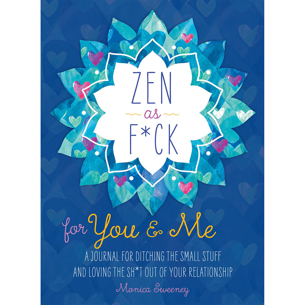 Zen as F*ck for You & Me Guided Journal for Relationships