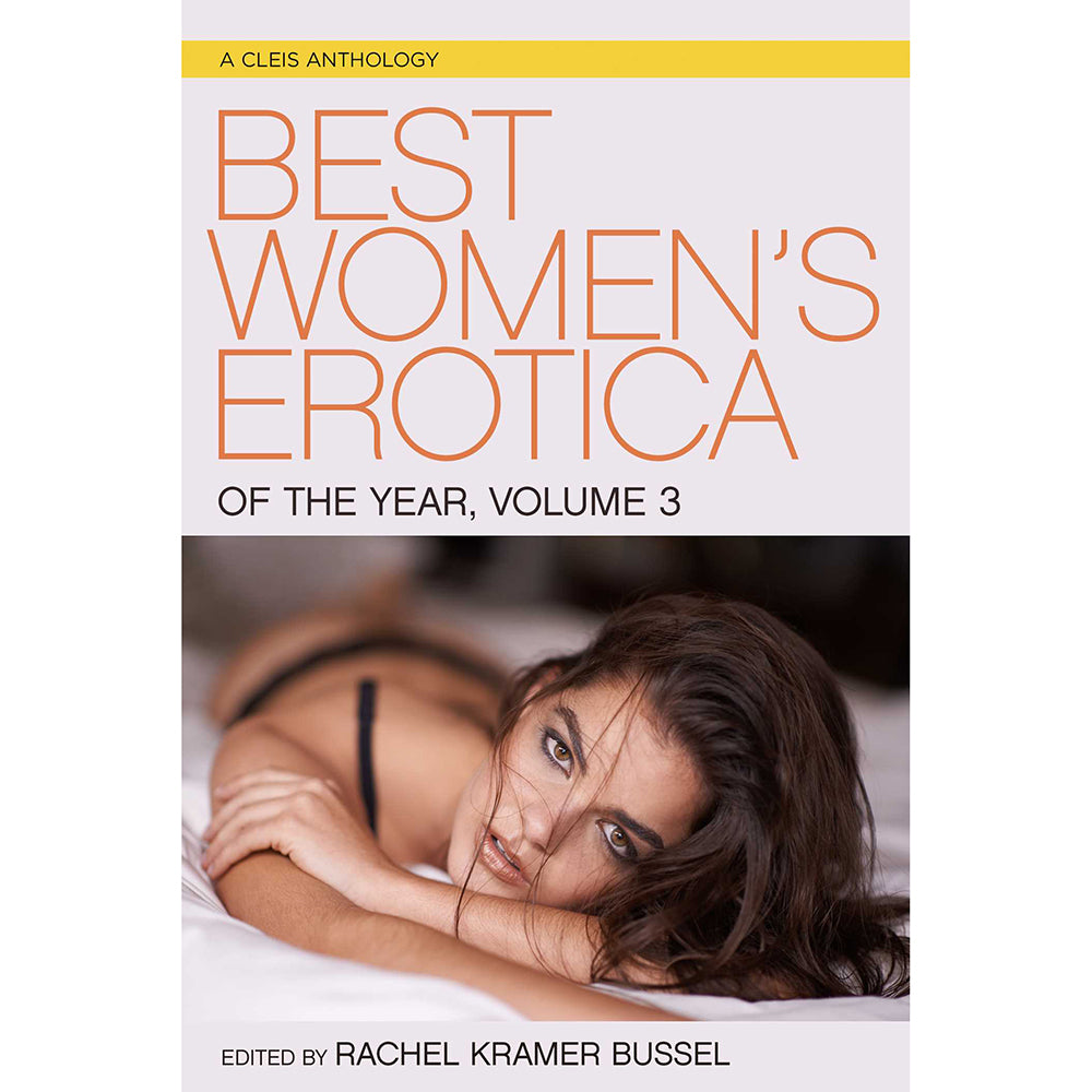 Best Women’s Erotica of the Year, Volume 3 - Paperback Collection