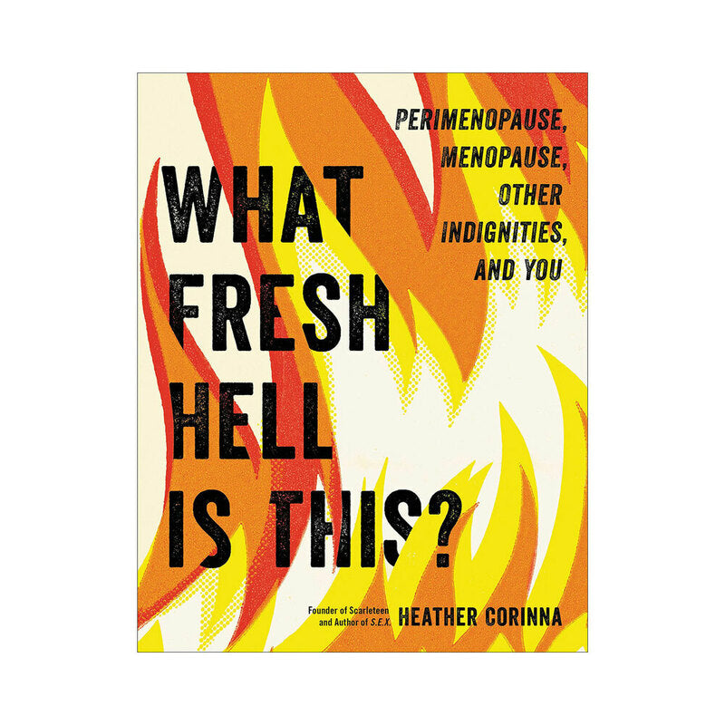 Hachette What Fresh Hell is This? Book on Perimenopause and Menopause