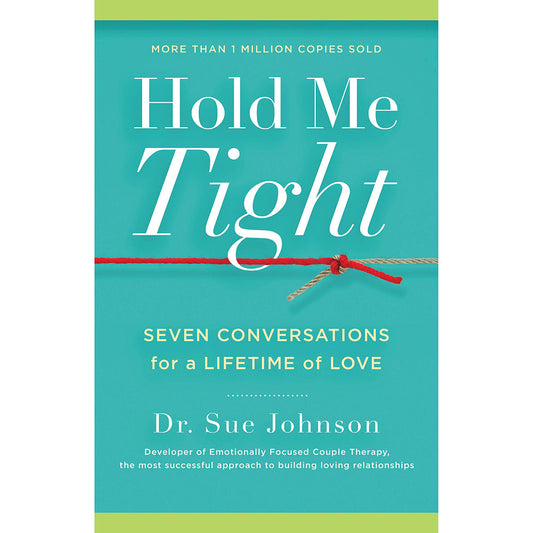 Hachette Hold Me Tight: Seven Conversations for a Lifetime of Love - Hardcover Book