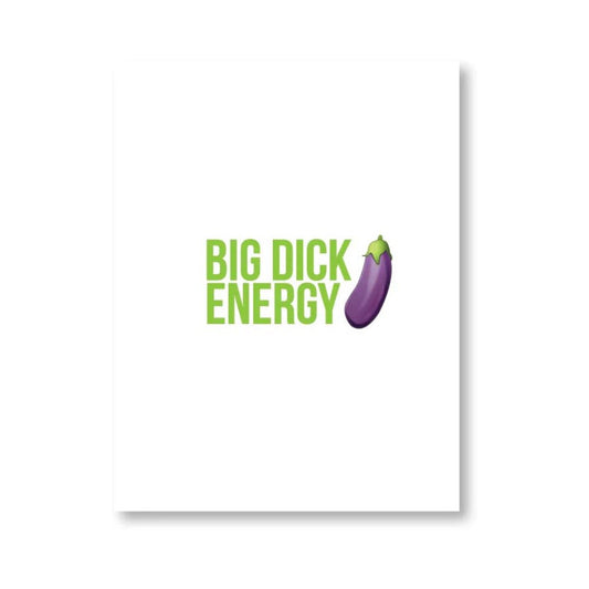 KushKards Big Dick Energy Naughty Greeting Card – White