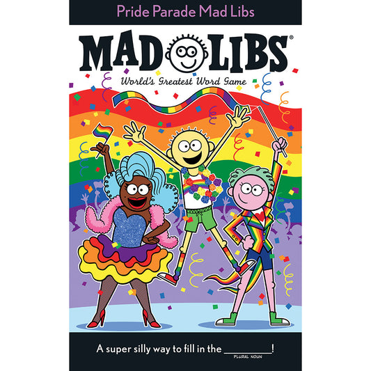 Pride Parade Mad Libs by Brandon T. Snider – Fill-in-the-Blank Storybook