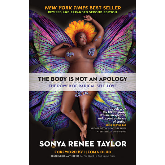 The Body Is Not an Apology by Sonya Renee Taylor - Paperback - 176 Pages