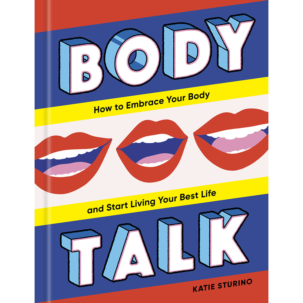 Body Talk by Katie Sturino - Interactive Guide to Body Acceptance