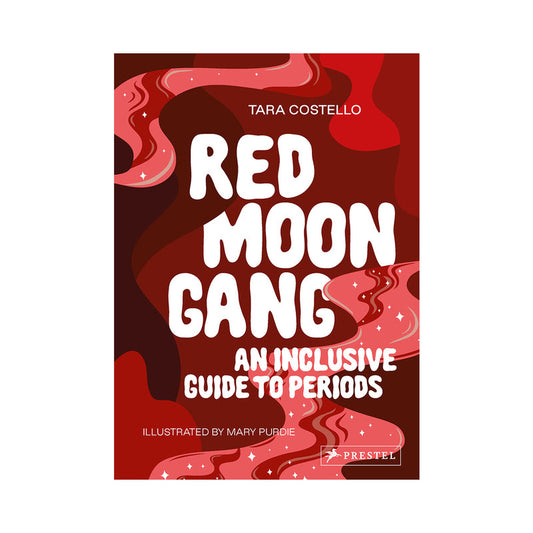 Red Moon Gang: An Inclusive Guide to Periods - Paperback - Red