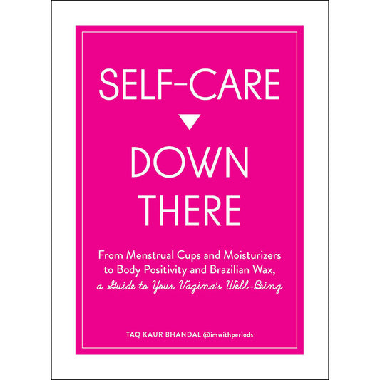 Self-Care Down There: A Guide to Your Vagina's Well-Being – Paperback Book