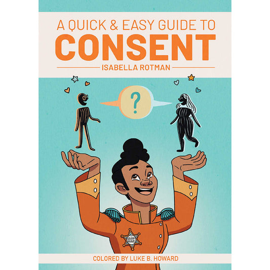 A Quick & Easy Guide to Consent – Illustrated Educational Book