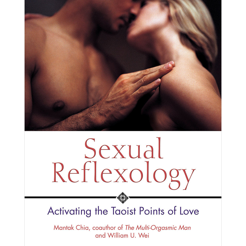 Sexual Reflexology: Activating the Taoist Points of Love by Mantak Chia – Paperback