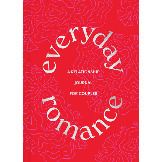 Everyday Romance Relationship Journal for Couples - Hardcover