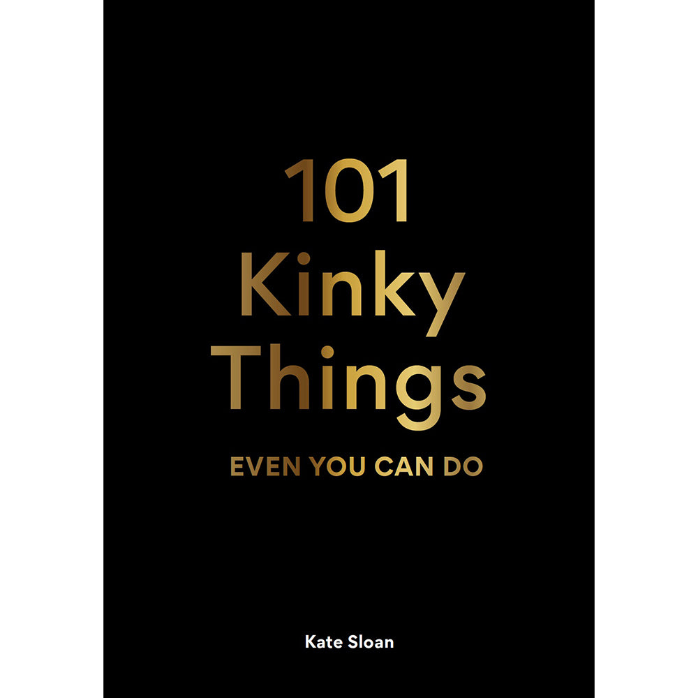 Hachette 101 Kinky Things Even You Can Do – Hardcover Book