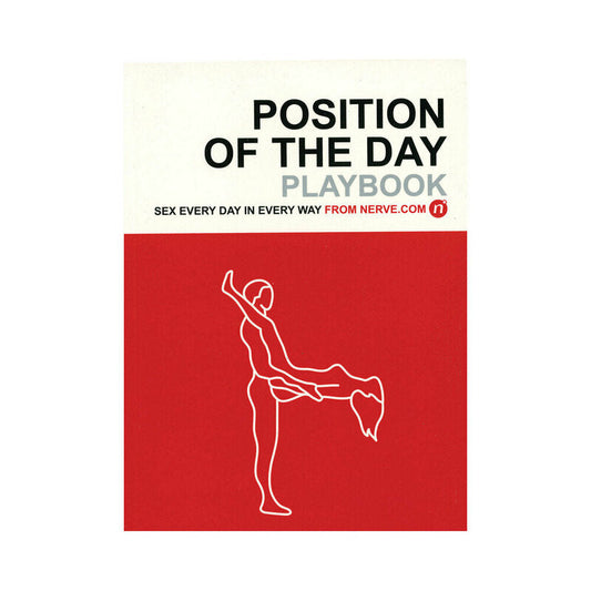 Position of the Day Playbook: Sex Every Day in Every Way – Paperback Book