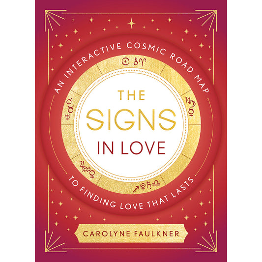The Signs In Love by Carolyne Faulkner - Astrological Guide to Relationships - Red