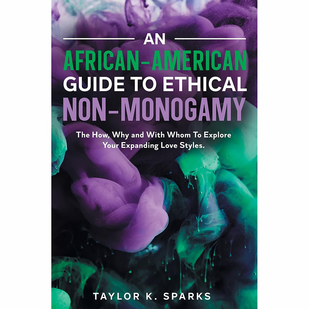 An African-American Guide to Ethical Non-Monogamy – Multi-Color Book