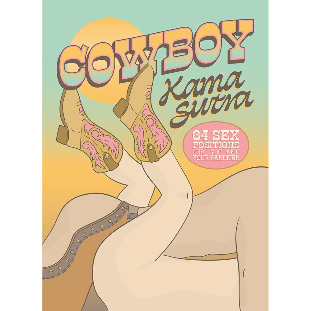 Cowboy Kama Sutra: 64 Cowboy-Themed Sex Positions Gift Book