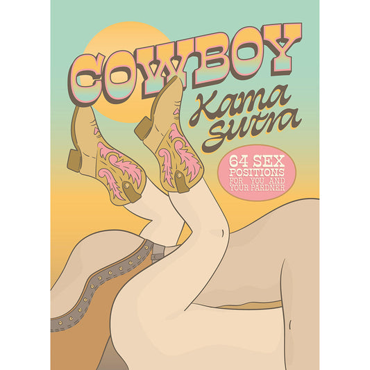 Cowboy Kama Sutra: 64 Cowboy-Themed Sex Positions Gift Book