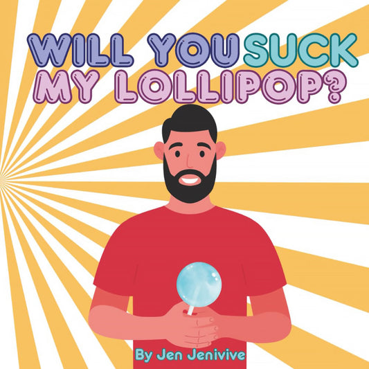 Jen Jenivive Will You Suck My Lollipop? - Paperback Book