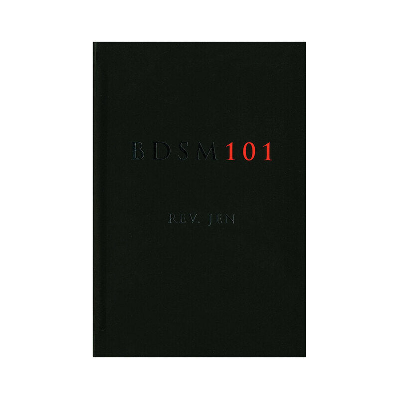 BDSM 101 by Rev. Jen - Illustrated Instructional Guide