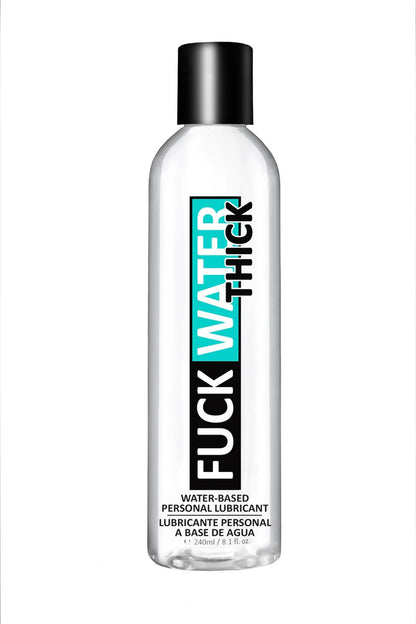 Fuck Water Thick 8oz Water-Based Lubricant – Clear